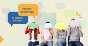 Sichere und verantwortungsvolle Nutzung sozialer Medien