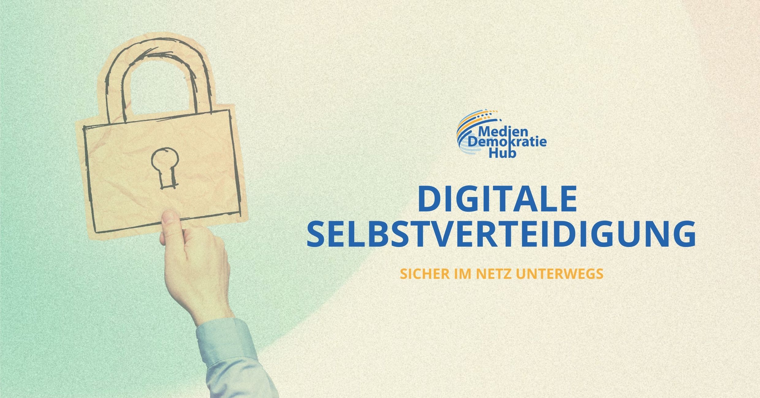 JETZT ONLINE: Modul 6 – „Digitale Selbstverteidigung“